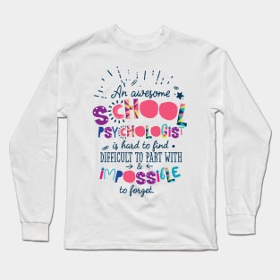 An Awesome School Psychologist Gift Idea - Impossible to forget Long Sleeve T-Shirt